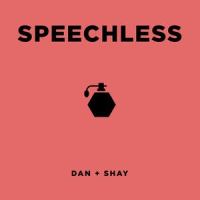 Speechless_Dan + Shay