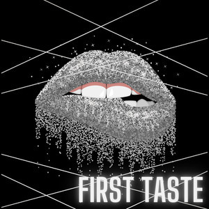 First Taste