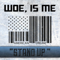 Stand Up_Woe, Is Me
