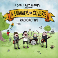 Radioactive_Our Last Night