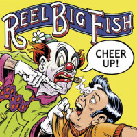 Cheer Up_Reel Big Fish