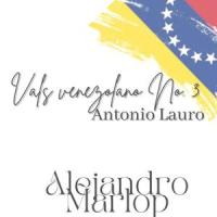 Vals Venezolano no. 3_Antonio Lauro