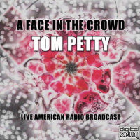 Face In The Crowd_Tom Petty