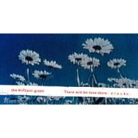 There Will Be Love There_The Brilliant Green