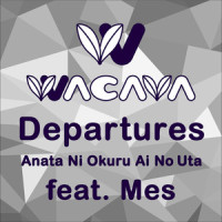 Departures - Anata ni okuru ai no uta_Tam Lu Music