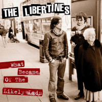 What Became Of The Likely Lads_Libertines