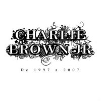 Tudo O Que Ela Gosta De Escutar_Charlie Brown Jr.