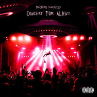 concert for aliens_Machine Gun Kelly