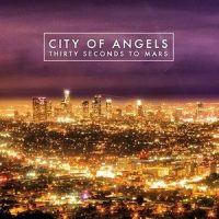City Of Angels_30 Seconds to Mars