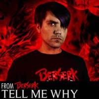 Tell Me Why_Berserk