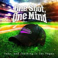 One shot, One mind_Fear, And Loathing In Las Vegas
