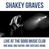 Roll The Bones_Shakey Graves