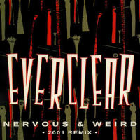 Nervous Weird_Everclear