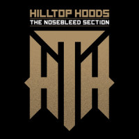 The nosebleed section_Hilltop Hoods