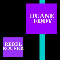 Rebel Rouser_Duane Eddy