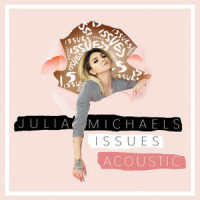 Issues (Acoustic)_Julia Michaels