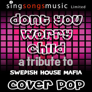 Don't You Worry Child (Cover By Gp)