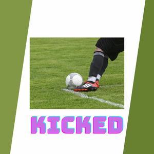 Kicked