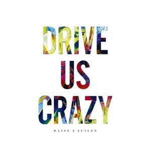 Drive Us Crazy (Short Ver)