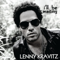 I'll Be Waiting_Lenny Kravitz