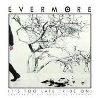 It's Too Late_Evermore