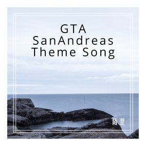 GTA San Andreas Theme Song