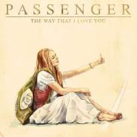 The Way That I Love You_Passanger