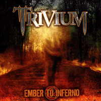 Ember To Inferno_Trivium