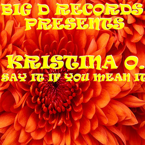 Say It If You Mean It