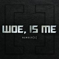 Numbers_Woe, Is Me