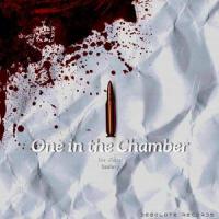 One In The Chamber(Ver 2)_Famous Last Words
