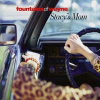 Stacy's Mom_Fountains Of Wayne