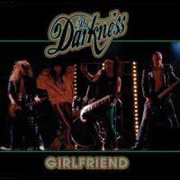 Girlfriend_The Darkness