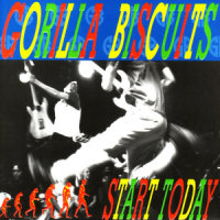 Start Today_Gorilla Biscuits