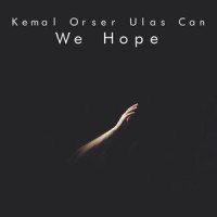 Hope_Kemal Cay & Yasin Savci