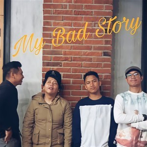 My Bad Story