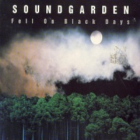 Fell On Black Days_Soundgarden