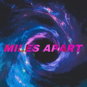 Miles Apart