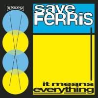 Come On Eileen_Save Ferris