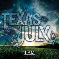 I Am Yours_Texas In July