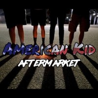 American Kid_Aftermarket