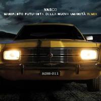 Manifesto Futurista Della Nuova Umanita_Vasco Rossi