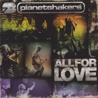 All For Love_Planetshakers