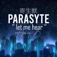 Let Me Hear (Parasyte Op)_Fear, And Loathing In Las Vegas
