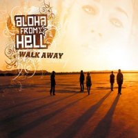Walk Away_Aloha From Hell