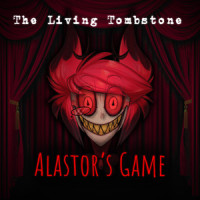 Alastor's Game_The Living Tombstone