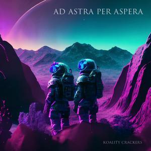 Ad Astra Per Aspera