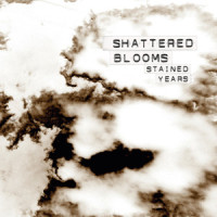 Ashamed_Shattered Blooms
