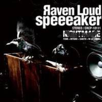 Raven Loud Speeeaker_Nightmare
