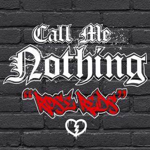 Call Me Nothing